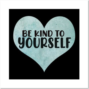 Be kind to yourself Love you heaps blue heart typography cute text watercolor art Posters and Art